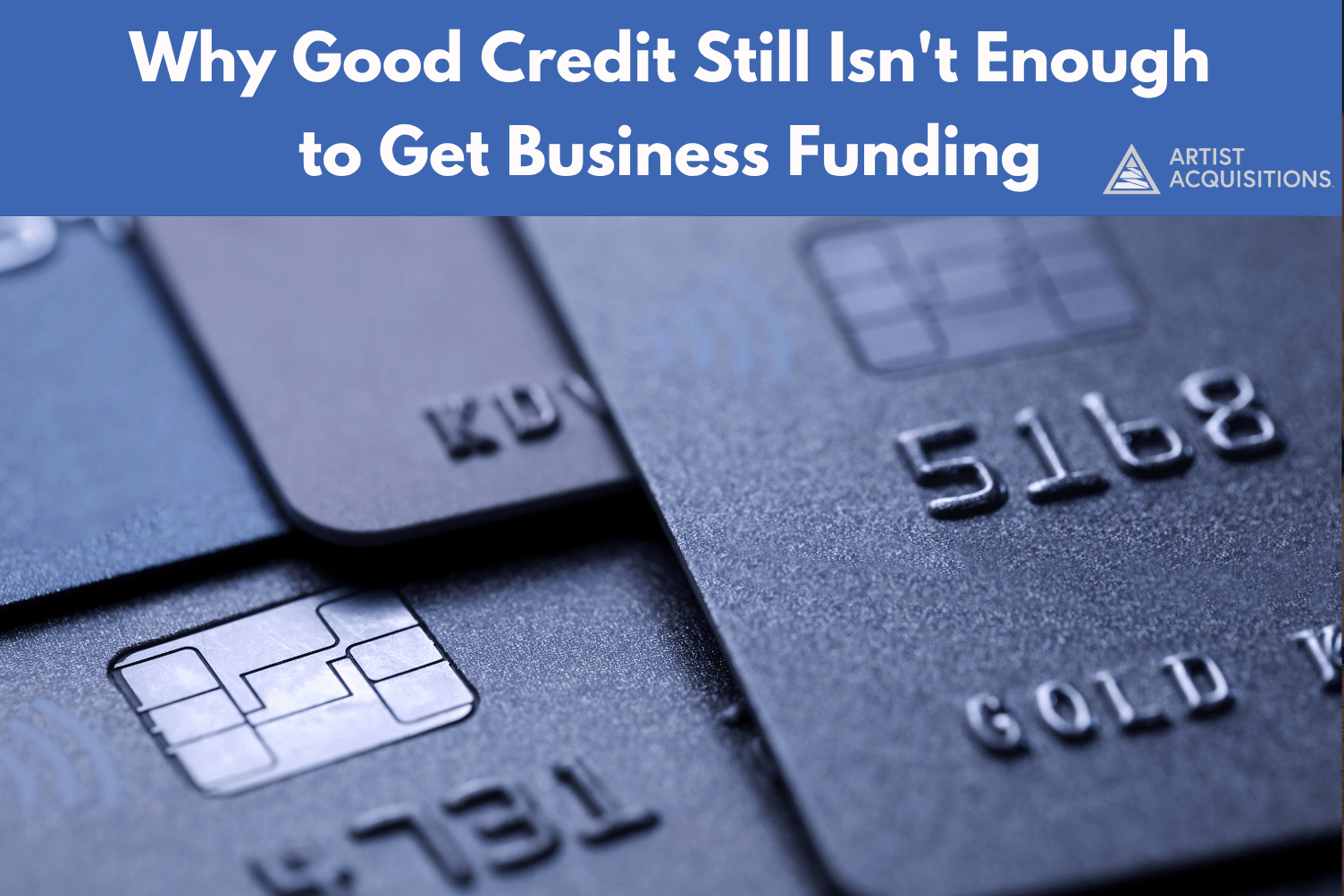 why good credit is not enough for business funding approval and loan qualification